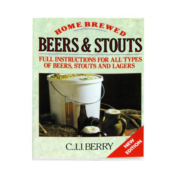 Home Brewed Beers & Stouts by C J J Berry